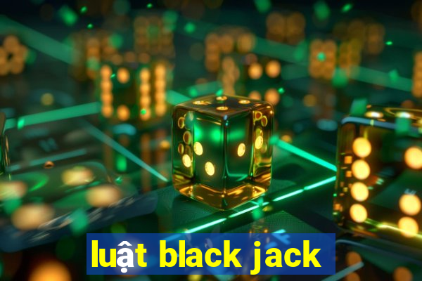 luật black jack