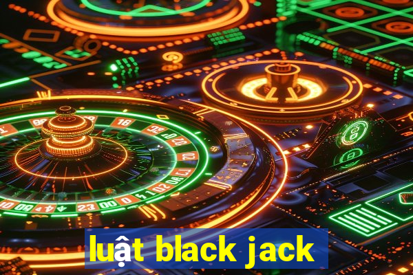 luật black jack