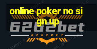 online poker no sign up