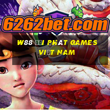 W88 đại phát Games Việt nam