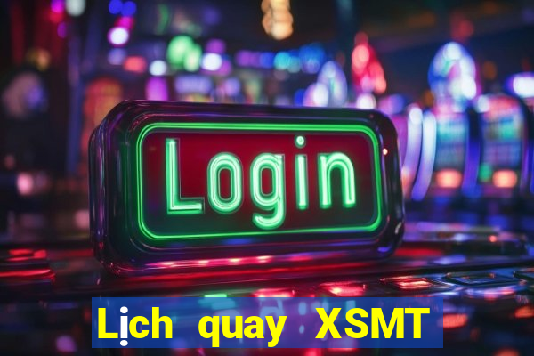 Lịch quay XSMT ngày 16