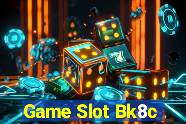 Game Slot Bk8c