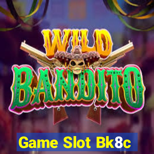 Game Slot Bk8c