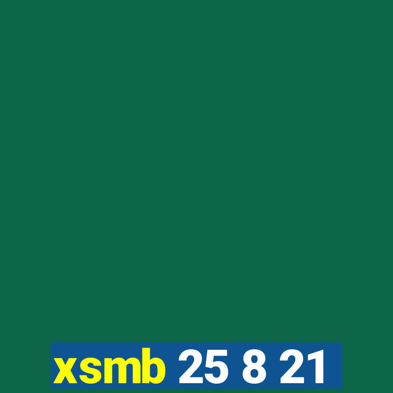 xsmb 25 8 21