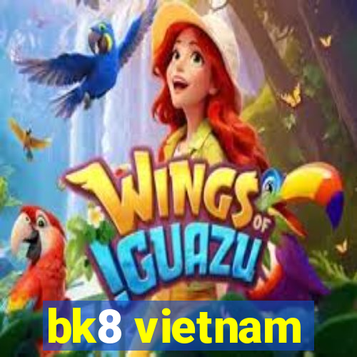 bk8 vietnam