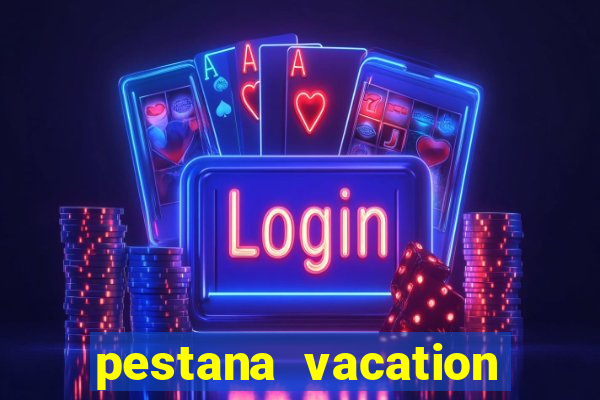 pestana vacation club reviews