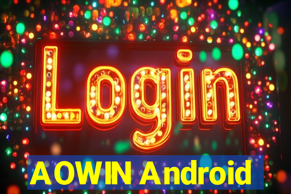 AOWIN Android