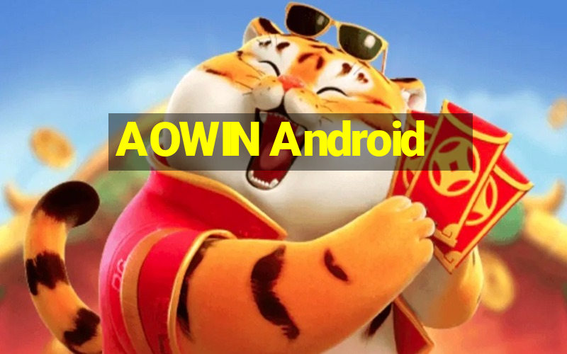 AOWIN Android