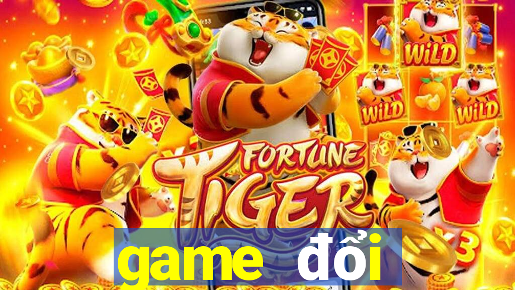 game đổi thưởng tặng vốn