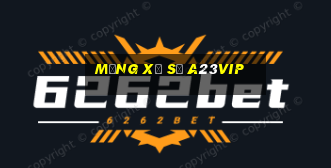 Mạng xổ số a23vip