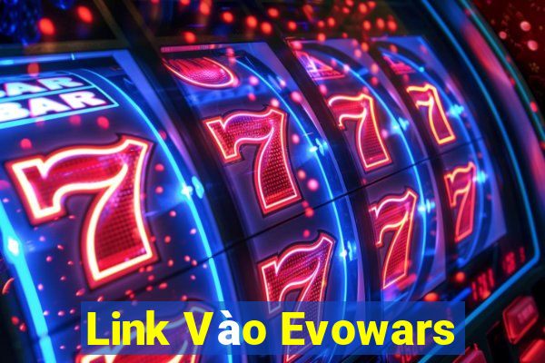 Link Vào Evowars