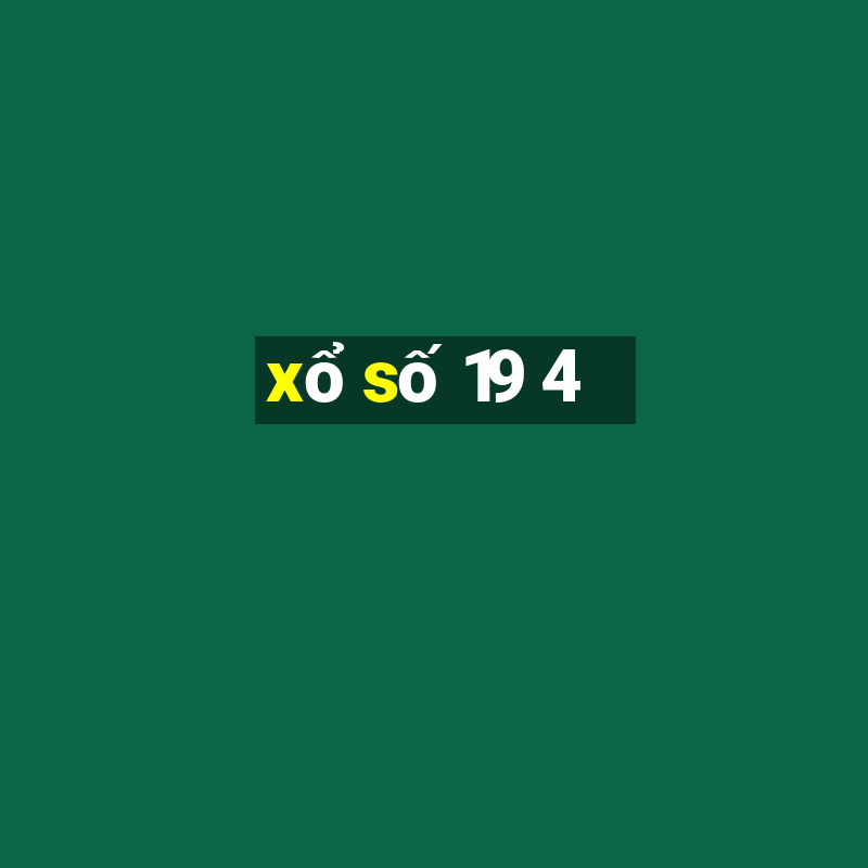 xo so 19 4