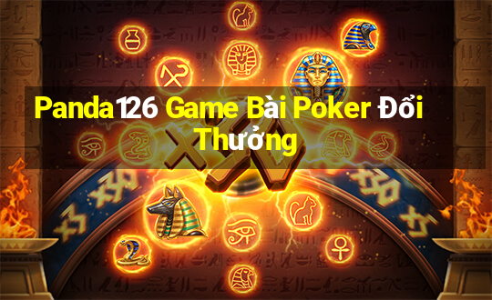 Panda126 Game Bài Poker Đổi Thưởng