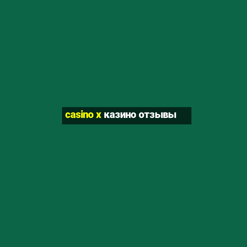 casino x казино отзывы