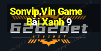 Sonvip.Vin Game Bài Xanh 9