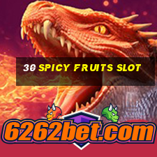 30 spicy fruits slot