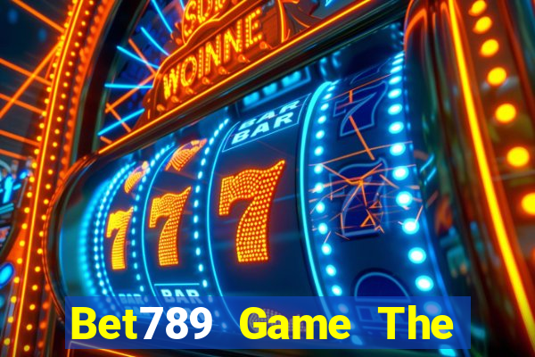 Bet789 Game The Bài Mobile 2021