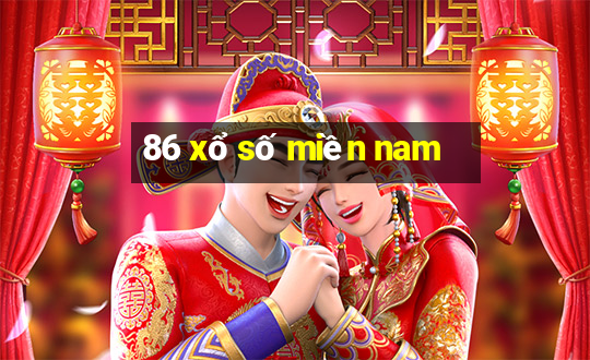 86 xổ số miền nam