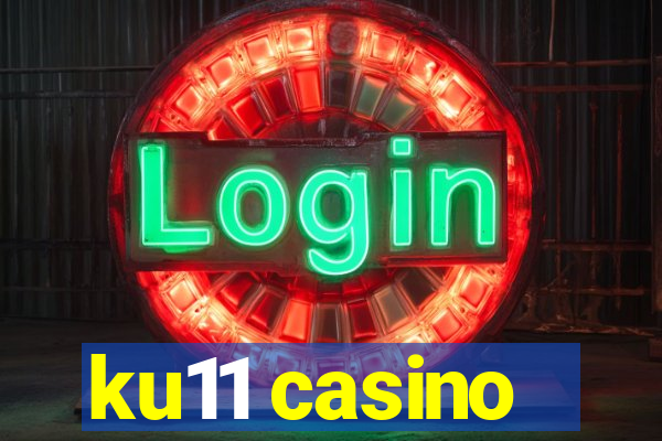 ku11 casino