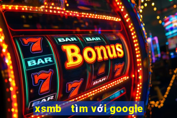 xsmb   tìm với google