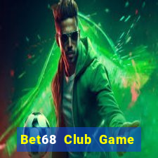 Bet68 Club Game Bài Club