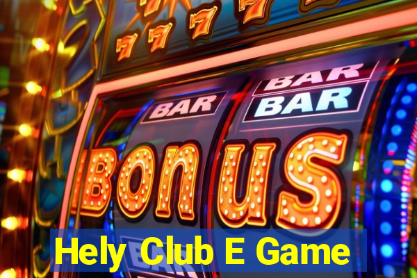 Hely Club E Game