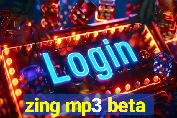 zing mp3 beta