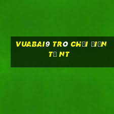 Vuabai9 Trò chơi điện tử nt