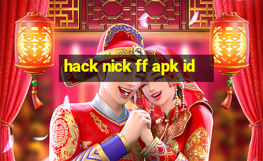 hack nick ff apk id