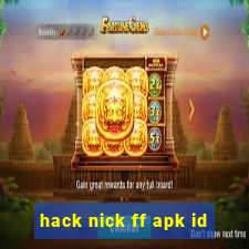 hack nick ff apk id