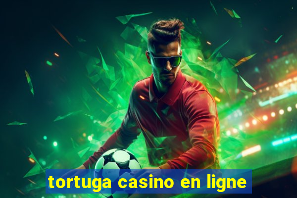 tortuga casino en ligne