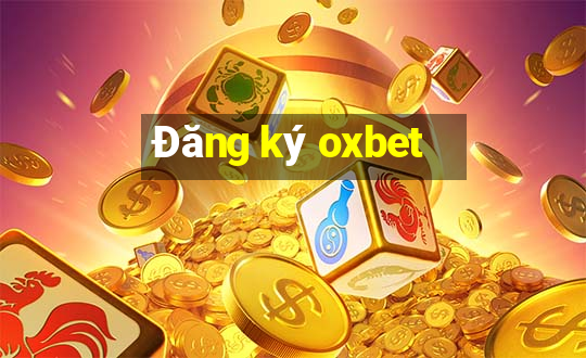 Đăng ký oxbet