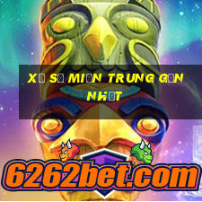 xổ số miền trung gần nhất