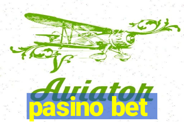 pasino bet