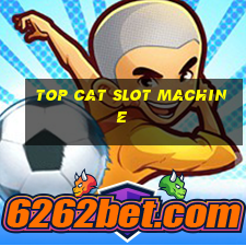 top cat slot machine