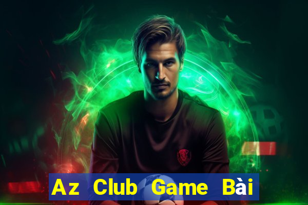 Az Club Game Bài Giải Trí