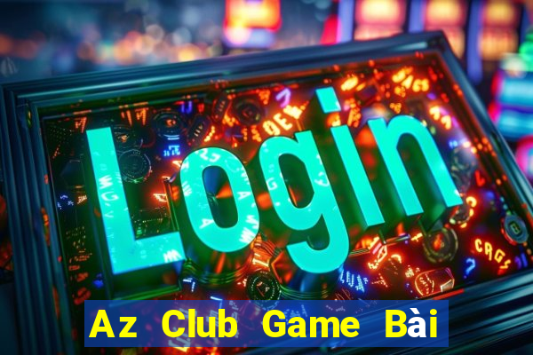 Az Club Game Bài Giải Trí