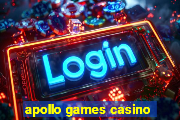 apollo games casino