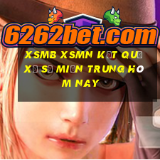 xsmb xsmn kết quả xổ số miền trung hôm nay