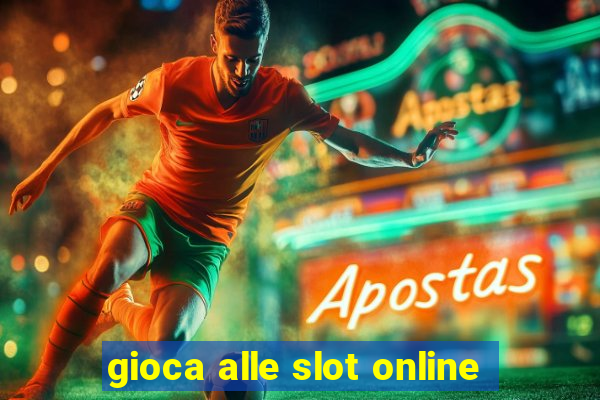 gioca alle slot online