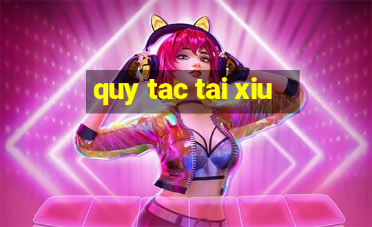 quy tac tai xiu