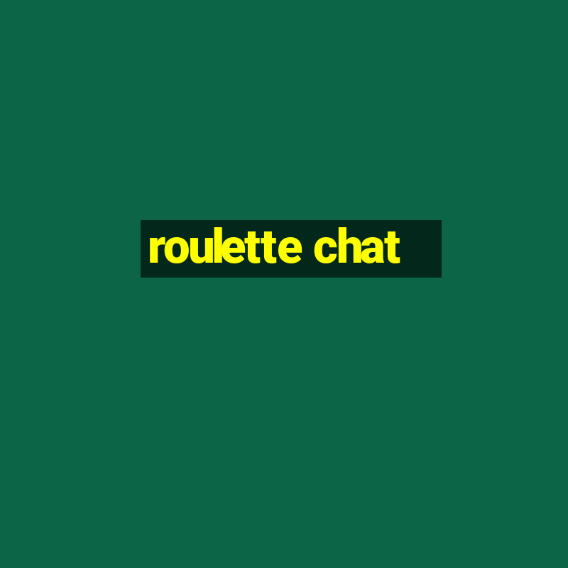 roulette chat