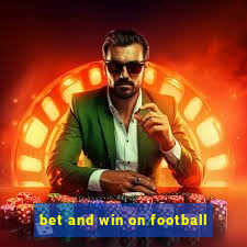 bet and win on football