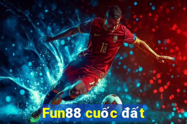 Fun88 cuốc đất