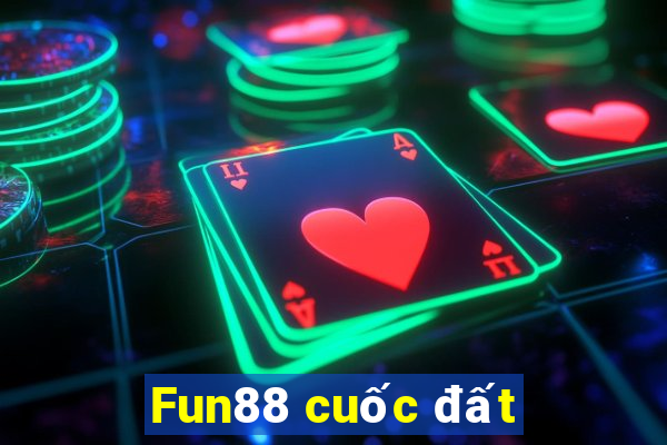 Fun88 cuốc đất