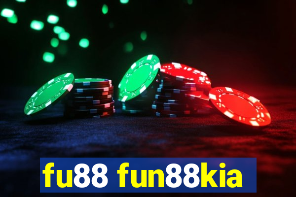 fu88 fun88kia