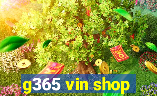 g365 vin shop