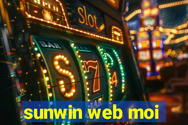 sunwin web moi