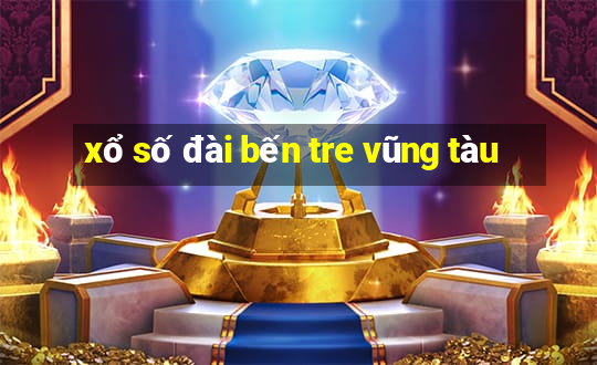 xổ số đài bến tre vũng tàu