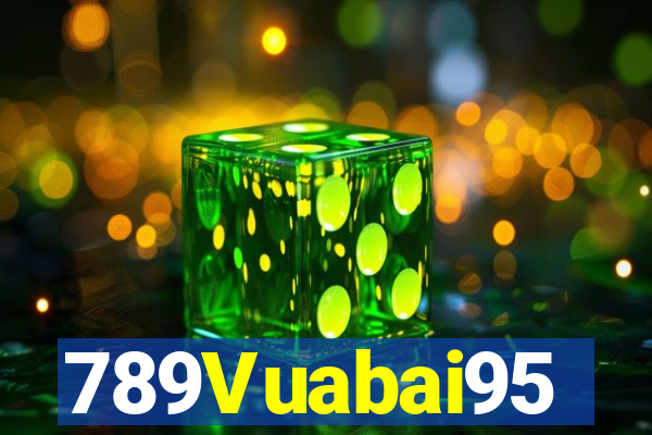 789Vuabai95